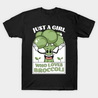 Just a girl who loves broccoli T-Shirt